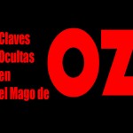 Claves Ocultas en el Mago de OZ