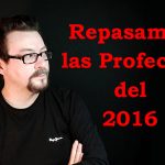 Repasamos las Profecías del 2016