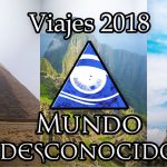 Viaja Con Mundo Desconocido al Misterio en 2018