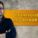 El Inexorable Ley del Karma