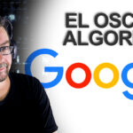 El Oscuro Algoritmo de Google