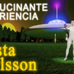 La Alucinante Experiencia del Sueco Gösta Carlsson