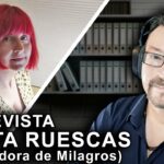 Marta Ruescas, La Creadora de Milagros