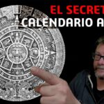 El Secreto del Calendario Azteca