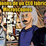 Sorprendentes Revelaciones de un CEO fabricante de Microscopios