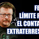 Fecha Límite para el Contacto Extraterrestre