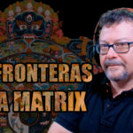 Las FRONTERAS de la MATRIX